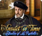 Скачать бесплатную флеш игру Amulet of Time: Shadow of la Rochelle